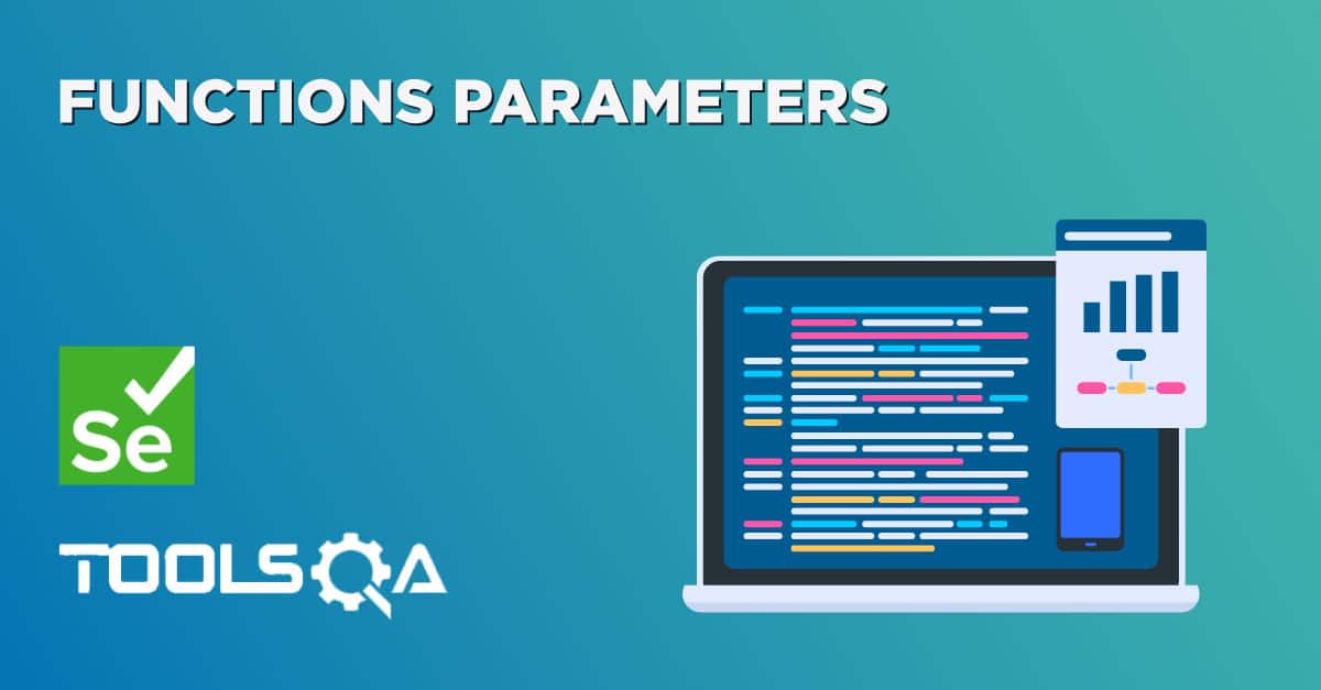 Set up Function Parameters in Selenium Automation Framework | ToolsQA